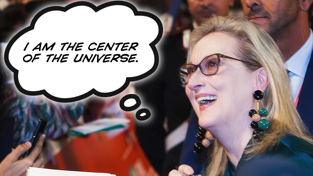 Meryl-Streep-Center-of-the-Universe.jpg